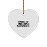 Funny Substitute Teacher Gifts for Christmas - 'I'm A Substitute Teacher. I Speak Fluently In genius.' Heart Ornament from Friends - Image 1
